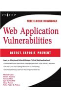 Web Application Vulnerabilities: Detect, Exploit, Prevent
