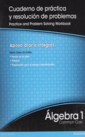 High School Math 2012 Spanish Common Core Version Algebra 1 Practice & Problem Solving Workbook Grade 8/9