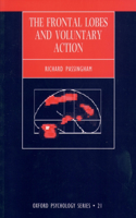 The Frontal Lobes and Voluntary Action