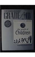 Grade Aid Workbook with Practice Tests for the World of Children