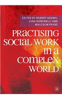 Practising Social Work in a Complex World
