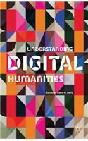 Understanding Digital Humanities