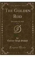 The Golden Rod, Vol. 32: December 12, 1921 (Classic Reprint): December 12, 1921 (Classic Reprint)