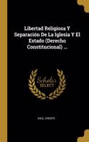 Libertad Religiosa Y Separación De La Iglesia Y El Estado (Derecho Constitucional) ...