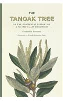 The Tanoak Tree: An Environmental History of a Pacific Coast Hardwood(The Tanoak Tree)