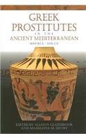 Greek Prostitutes in the Ancient Mediterranean, 800 Bce-200 Ce