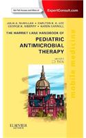 The Harriet Lane Handbook of Pediatric Antimicrobial Therapy: Mobile Medicine Series(Mobile Medicine)