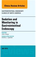 Sedation and Monitoring in Gastrointestinal Endoscopy, an Issue of Gastrointestinal Endoscopy Clinics of North America