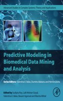 Predictive Modeling in Biomedical Data Mining and Analysis