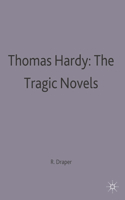 Thomas Hardy: The Tragic Novels