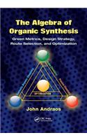 The Algebra of Organic Synthesis