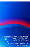 Addressing Violence, Abuse and Oppression