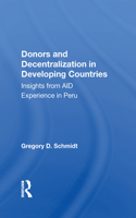 Donors And Decentralization In Developing Countries
