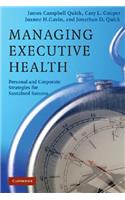 Managing Executive Health