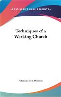 Techniques of a Working Church