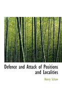 Defence and Attack of Positions and Localities