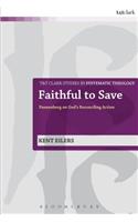 Faithful to Save