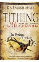 Tithing Under the Order of Melchizedek: ...the Return of the Lost Key!