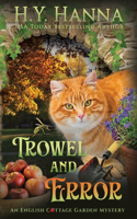 Trowel and Error: The English Cottage Garden Mysteries - Book 4(4 The English Cottage Garden Mysteries)