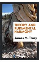 Theory and Rudimental Harmony