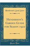 Henderson's Garden Guide for Season 1922 (Classic Reprint)