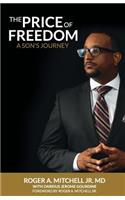 The Price of Freedom: A Son's Journey