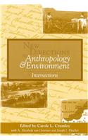 New Directions in Anthropology and Environment