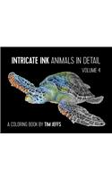 Intricate Ink: Animals in Detail Volume 4 Coloring Book