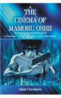 The Cinema of Mamoru Oshii