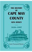 History of Cape May County, New Jersey, 1638-1897