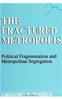 Fractured Metropolis