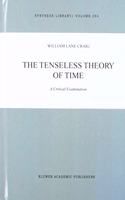 Tenseless Theory of Time: A Critical Examination