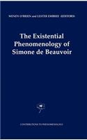 The Existential Phenomenology of Simone de Beauvoir