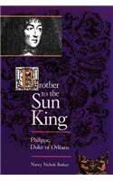 Brother to the Sun King