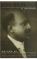 W. E. B. Du Bois: A Reader