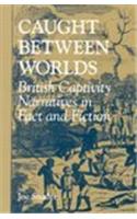 Caught between Worlds
