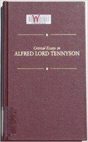Critical Essays on Alfred Lord Tennyson