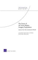 The Future of Air Force Motion Imagery Exploitation