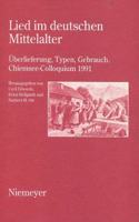 Lied im deutschen Mittelater: Überlieferung, Typen, Gebrauch