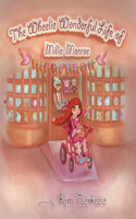 The Wheelie Wonderful Life of Millie Monroe - Toys for Tomorrow
