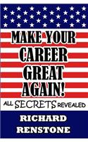 Make Your Career Great Again!: (English)