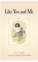 Like You and Me