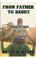 From Father to Daddy