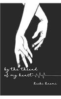 By the Thread of My Heart