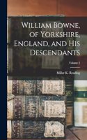 William Bowne, of Yorkshire, England, and his Descendants; Volume 2