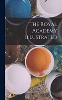 The Royal Academy Illustrated