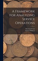 Framework for Analyzing Service Operations
