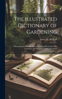 Illustrated Dictionary of Gardening