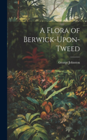 Flora of Berwick-Upon-Tweed