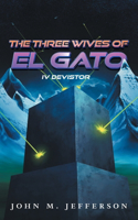 Three Wives of El Gato